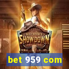 bet 959 com